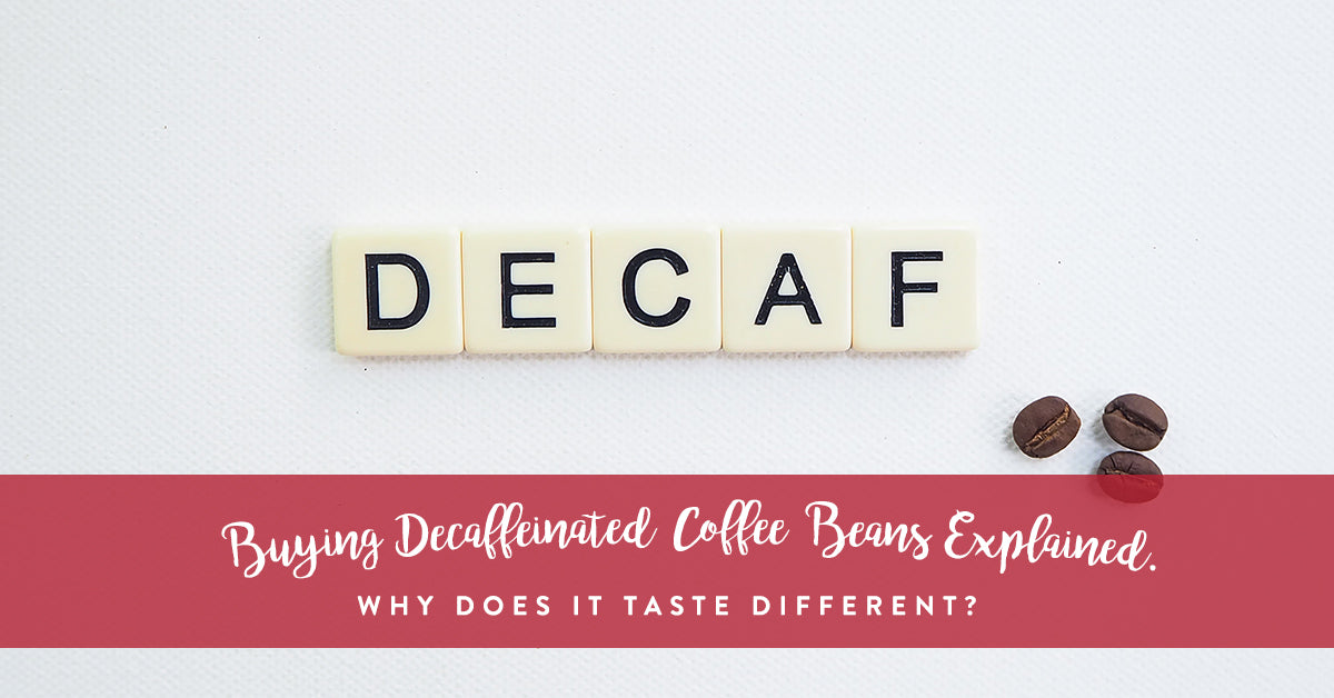 Buying decaffeinated coffee beans explained.